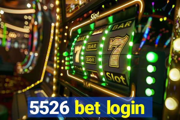 5526 bet login